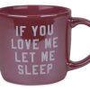 Mugs * | Disney Coffee Mug Lady If You Love Me, Let Me Sleep